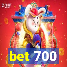 bet 700